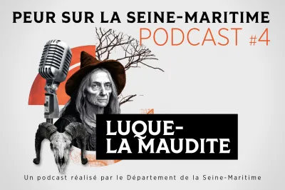 Peur sur la Seine-Maritime : Luque la Maudite